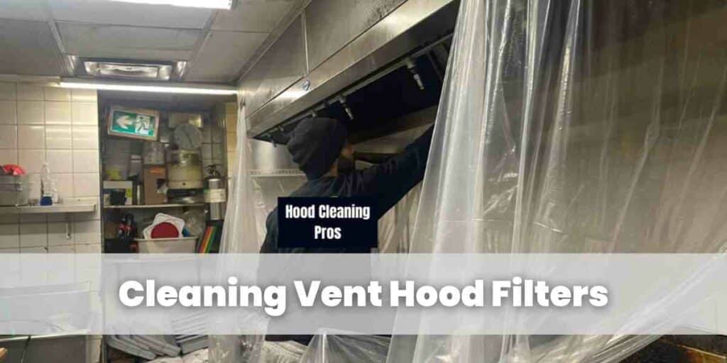 Cleaning Vent Hood Filters