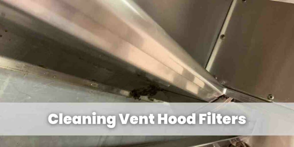 Cleaning VentHood Filters