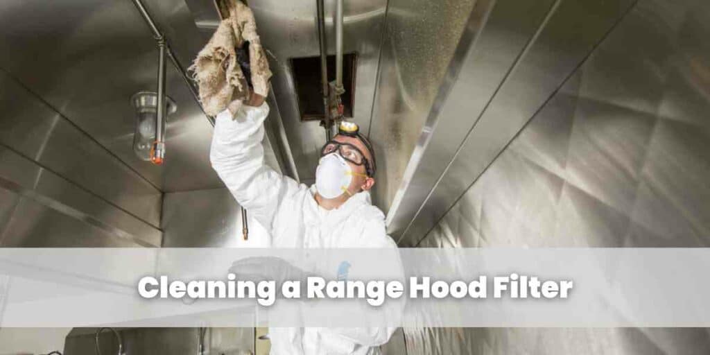 Cleaning a Range Hood Filter