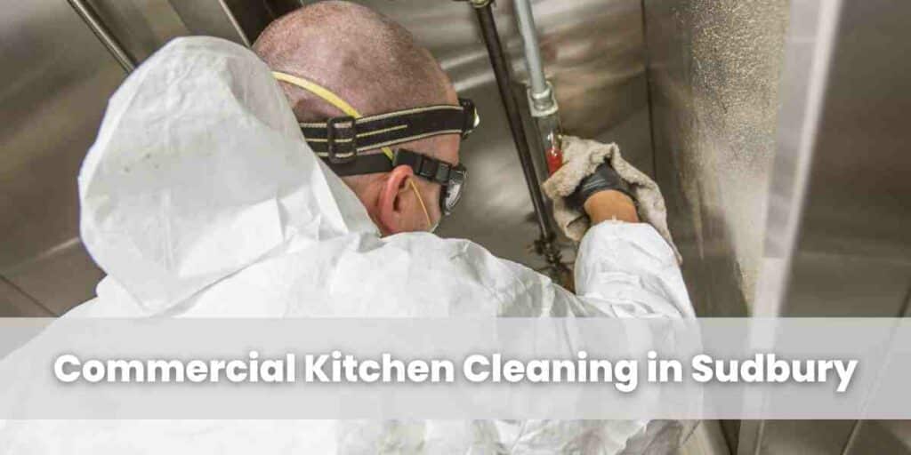 Commercial Kitchen Cleaning in Sudbury