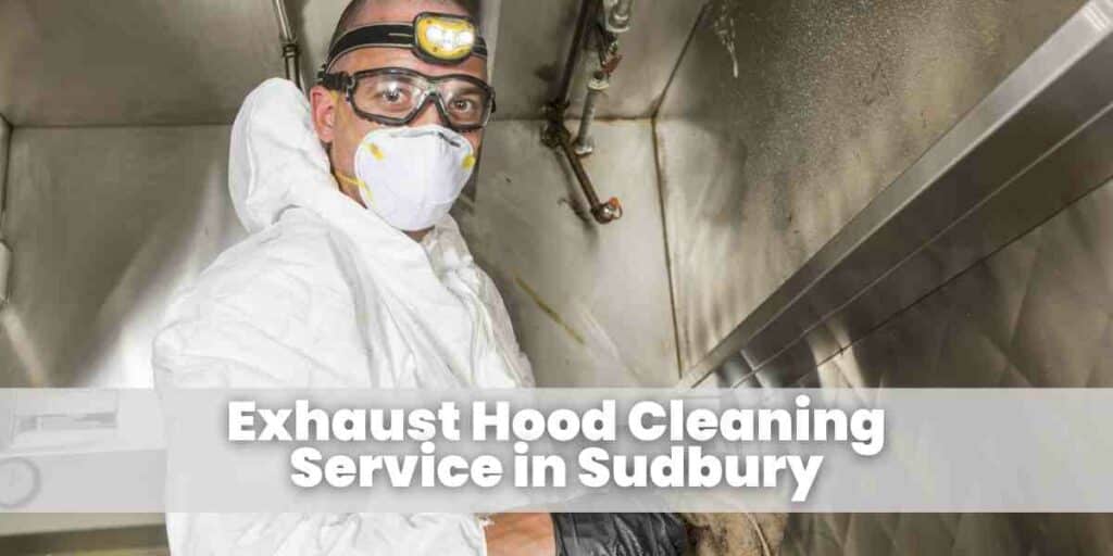 Exhaust Hood Cleaning Service in Sudbury