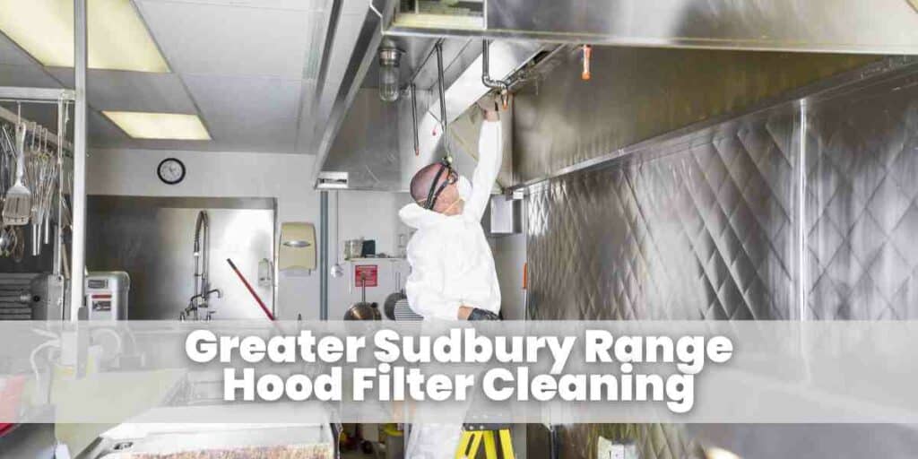 Greater Sudbury Range Hood Filter Cleaning