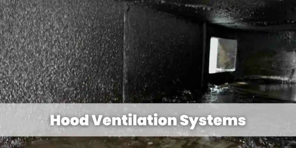 Hood Ventilation Systems