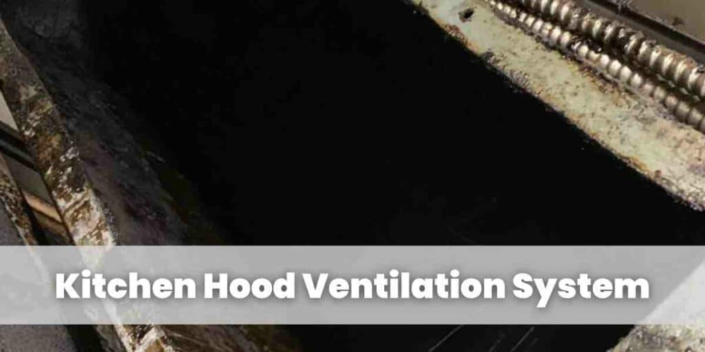 Kitchen Hood Ventilation System