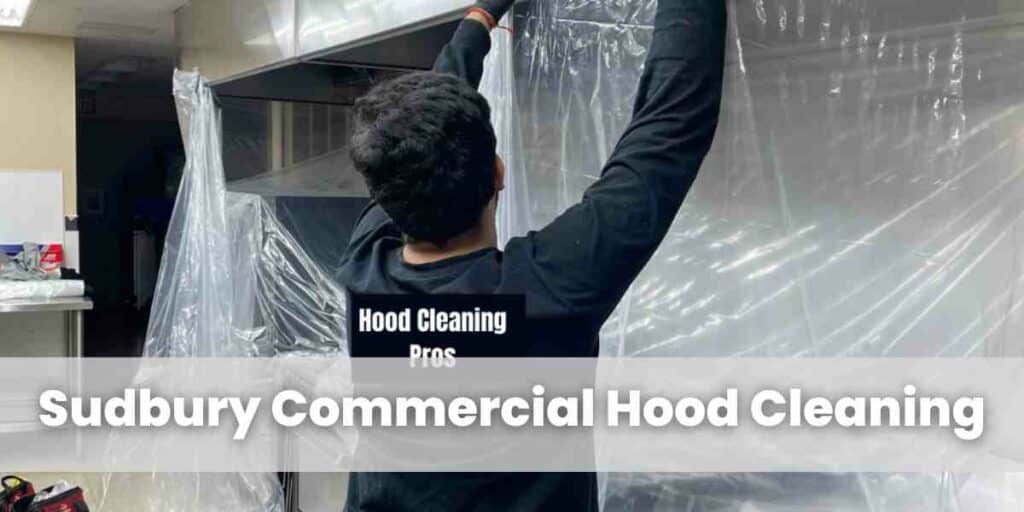 Sudbury Commercial Hood Cleaning