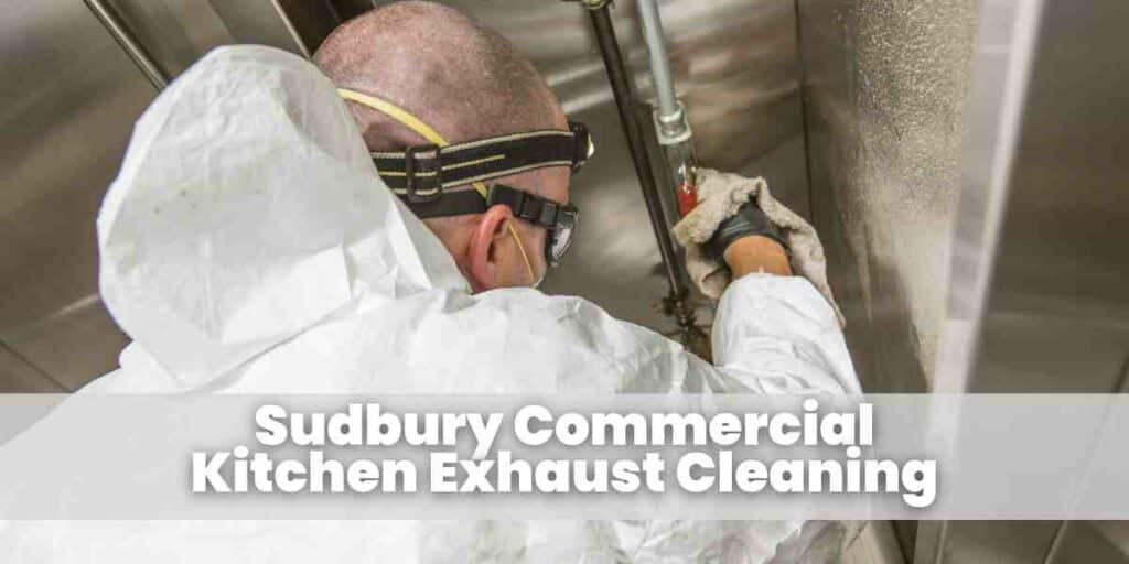 Sudbury Commercial Kitchen Exhaust Cleaning