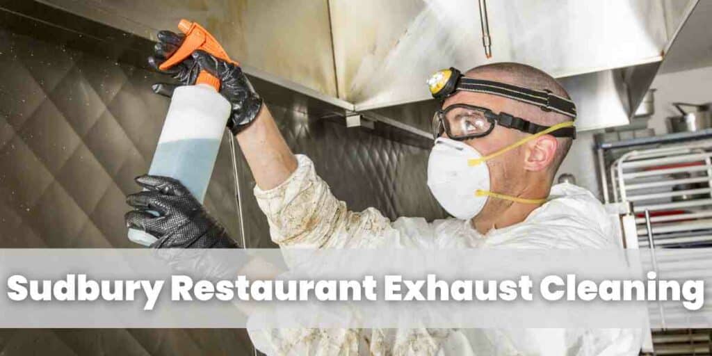 Sudbury Restaurant Exhaust Cleaning